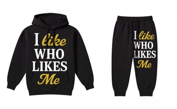 I Like Who Likes Me - Hoodie Set